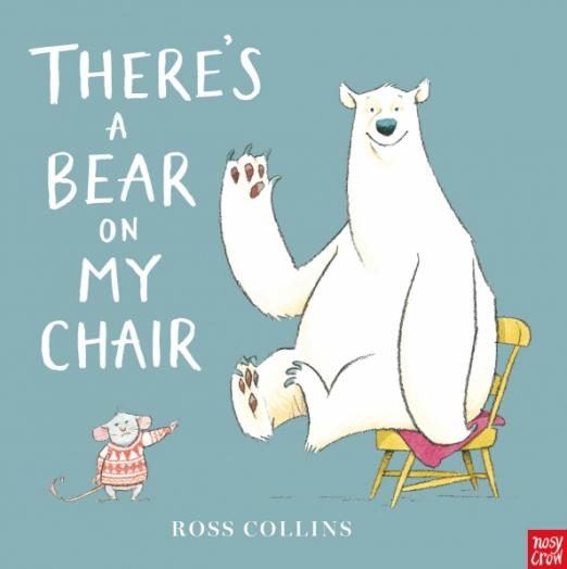 There's a Bear on My Chair - 1
