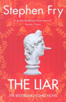 Stephen Fry - The Liar обложка книги Stephen Fry - The Liar обложка книги