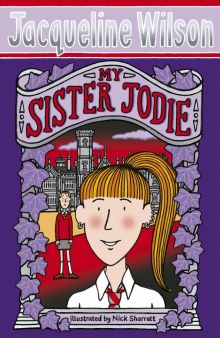 Jacqueline Wilson - My Sister Jodie