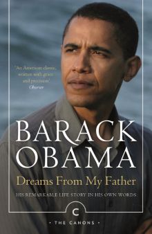 Barack Obama - Dreams From My Father. A Story of Race and Inheritance