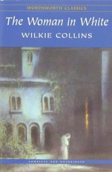 Wilkie Collins - The Woman in White обложка книги Wilkie Collins - The Woman in White обложка книги