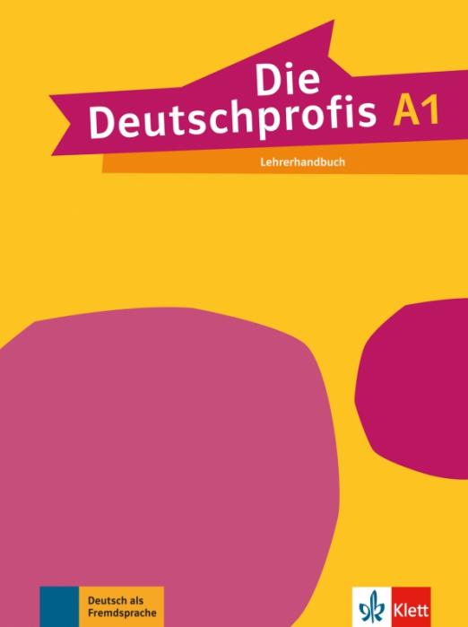 Die Deutschprofis A1. Lehrerhandbuch - 1