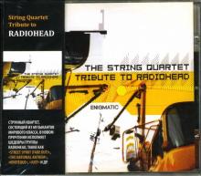 Radiohead - String Quartet Tribute to Radiohead. Enigmatic (CD) Radiohead - String Quartet Tribute to Radiohead. Enigmatic (CD)