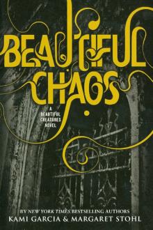 Garcia, Stohl - Beautiful Chaos обложка книги Garcia, Stohl - Beautiful Chaos обложка книги