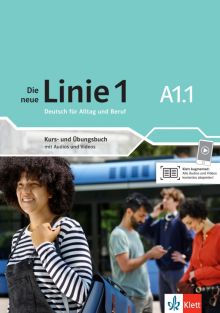Harst, Kaufmann - Die neue Linie 1 A1.1. Deutsch für Alltag und Beruf. Kurs- und Übungsbuch mit Audios und Videos