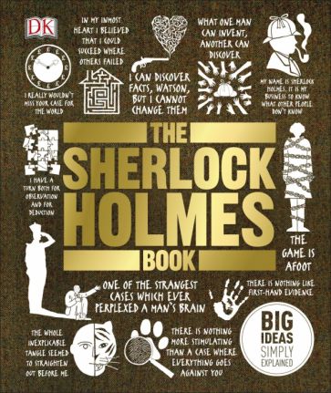 The Sherlock Holmes Book. Big Ideas Simply Explained