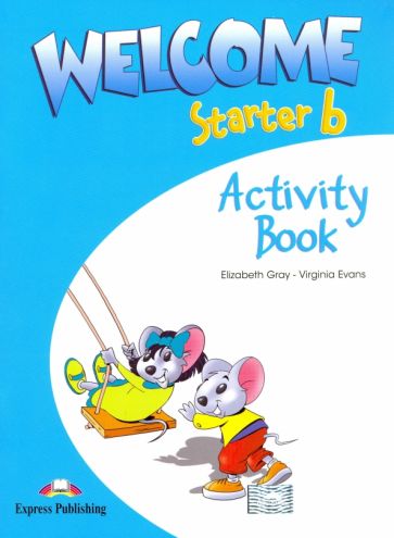 Welcome. Starter b. Activity Book