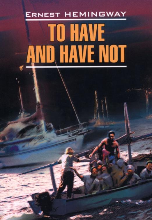 To Have and Have Not