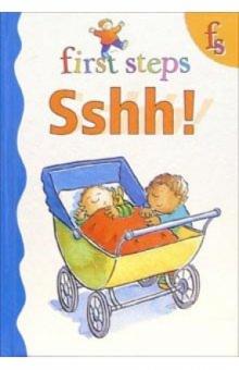 First steps. Sshh! обложка книги First steps. Sshh! обложка книги