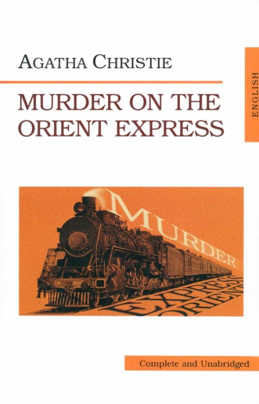 Восточный экспресс книга на английском. Murder on the Orient Express book. Murder on the Orient Express книга. Агата Кристи Murder on the Orient Express обложка книги. Убийство в Восточном экспрессе обложка книги на английском.