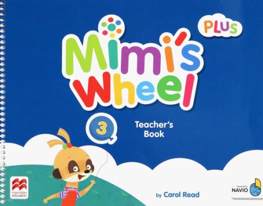 Mimi's Wheel 3 Teacher’s Book Plus + App / Книга для учителя (расширенная версия) - 1