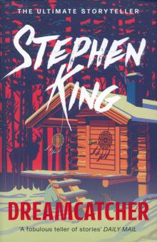 Stephen King - Dreamcatcher обложка книги Stephen King - Dreamcatcher обложка книги