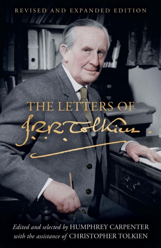 The Letters of J. R. R. Tolkien. Revised and Expanded edition