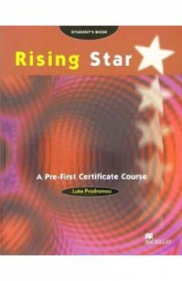 Luke Prodromou - Rising Star. A Pre-First Certificate Course: Student's Book обложка книги Luke Prodromou - Rising Star. A Pre-First Certificate Course: Student's Book обложка книги
