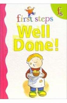 First steps. Well done! обложка книги First steps. Well done! обложка книги