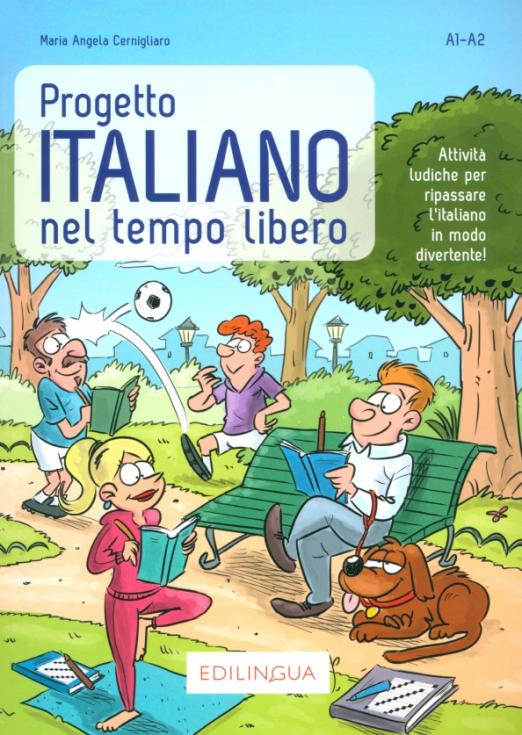 Progetto Italiano nel tempo libero. Livello A1-A2 / Учебник - 1