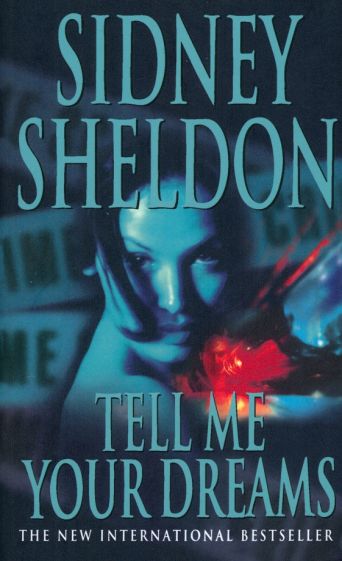 Sidney Sheldon - Tell Me Your Dreams обложка книги Sidney Sheldon - Tell Me Your Dreams обложка книги