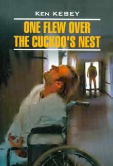 One flew over the cuckoo`s nest