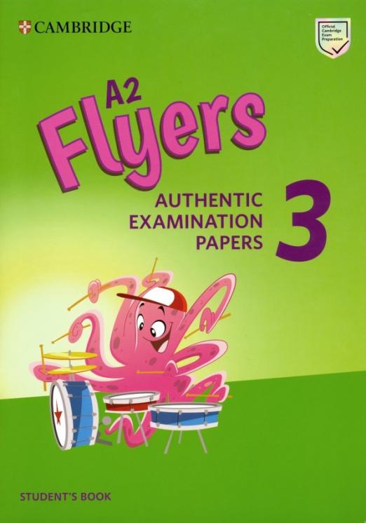 Flyers 3 Authentic Examination Papers Student's Book Учебник - 1