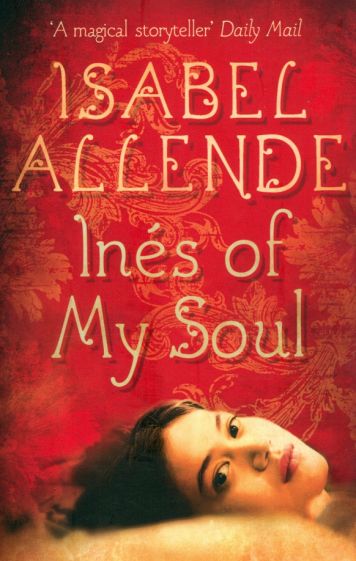 Isabel Allende - Ines of my soul обложка книги Isabel Allende - Ines of my soul обложка книги