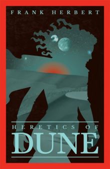 Фото Frank Herbert: Heretics Of Dune ISBN: 9781473233799 