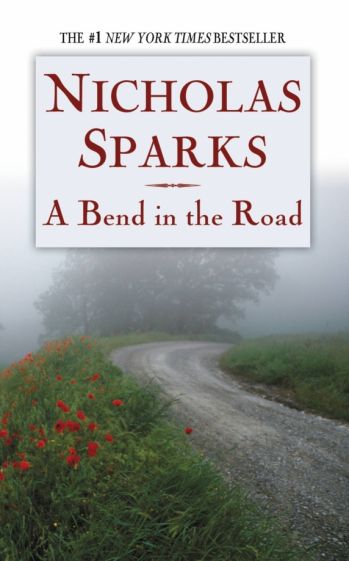 Nicholas Sparks - A Bend in the road обложка книги Nicholas Sparks - A Bend in the road обложка книги