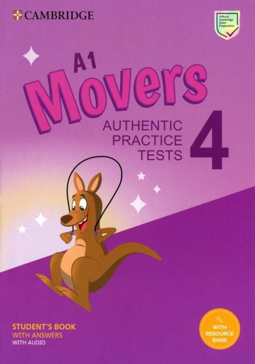 Movers 4 Authentic Practice Tests Student's Book + Answers + Audio + Resource Bank / Учебник + ответы + онлайн-ресурсы - 1