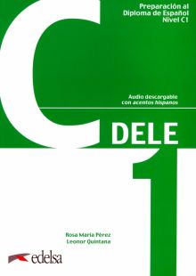 Фото Perez, Quintana: Preparación al DELE C1. Libro del alumno + codigo ISBN: 9788490816981 