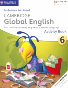Фото Boylan, Medwell: Cambridge Global English. Stage 6. Activity Book ISBN: 9781107626867 