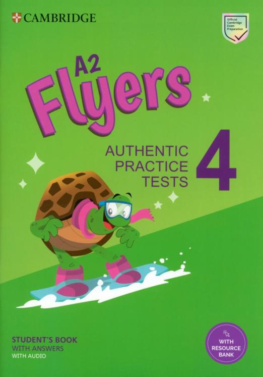 Flyers 4 Authentic Practice Tests Student's Book + Answers + Audio + Resource Bank / Учебник + ответы + онлайн-ресурсы - 1