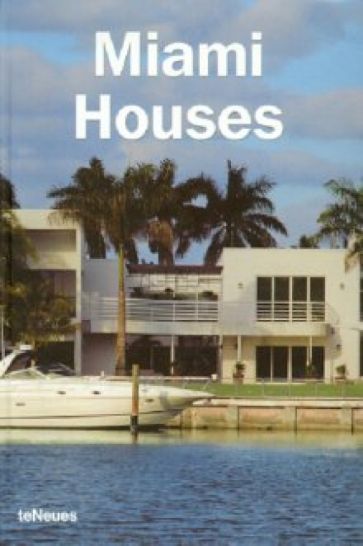 Cynthia Reschke - Miami Houses обложка книги Cynthia Reschke - Miami Houses обложка книги
