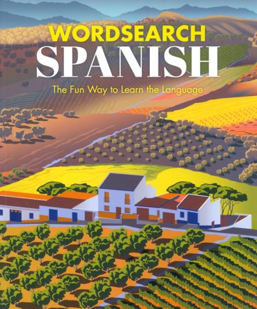 Wordsearch Spanish. The Fun Way to Learn the Language - 1