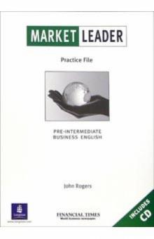 John Rogers - Market Leader. Practice File. Pre-Intermediane (+ CD) обложка книги John Rogers - Market Leader. Practice File. Pre-Intermediane (+ CD) обложка книги