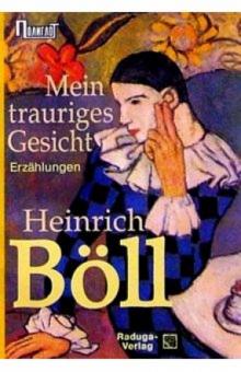 Генрих Белль - Mein trauriges Gesicht. / Моё печальное лицо. Рассказы обложка книги Генрих Белль - Mein trauriges Gesicht. / Моё печальное лицо. Рассказы обложка книги