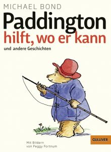 Фото Michael Bond: Paddington hilft, wo er kann und andere Geschichten ISBN: 9783407743701 