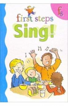 First steps. Sing! обложка книги First steps. Sing! обложка книги